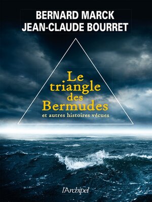 cover image of Le triangle des bermudes et autres histoires vécues